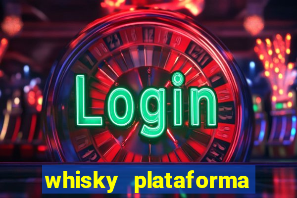 whisky plataforma de jogos